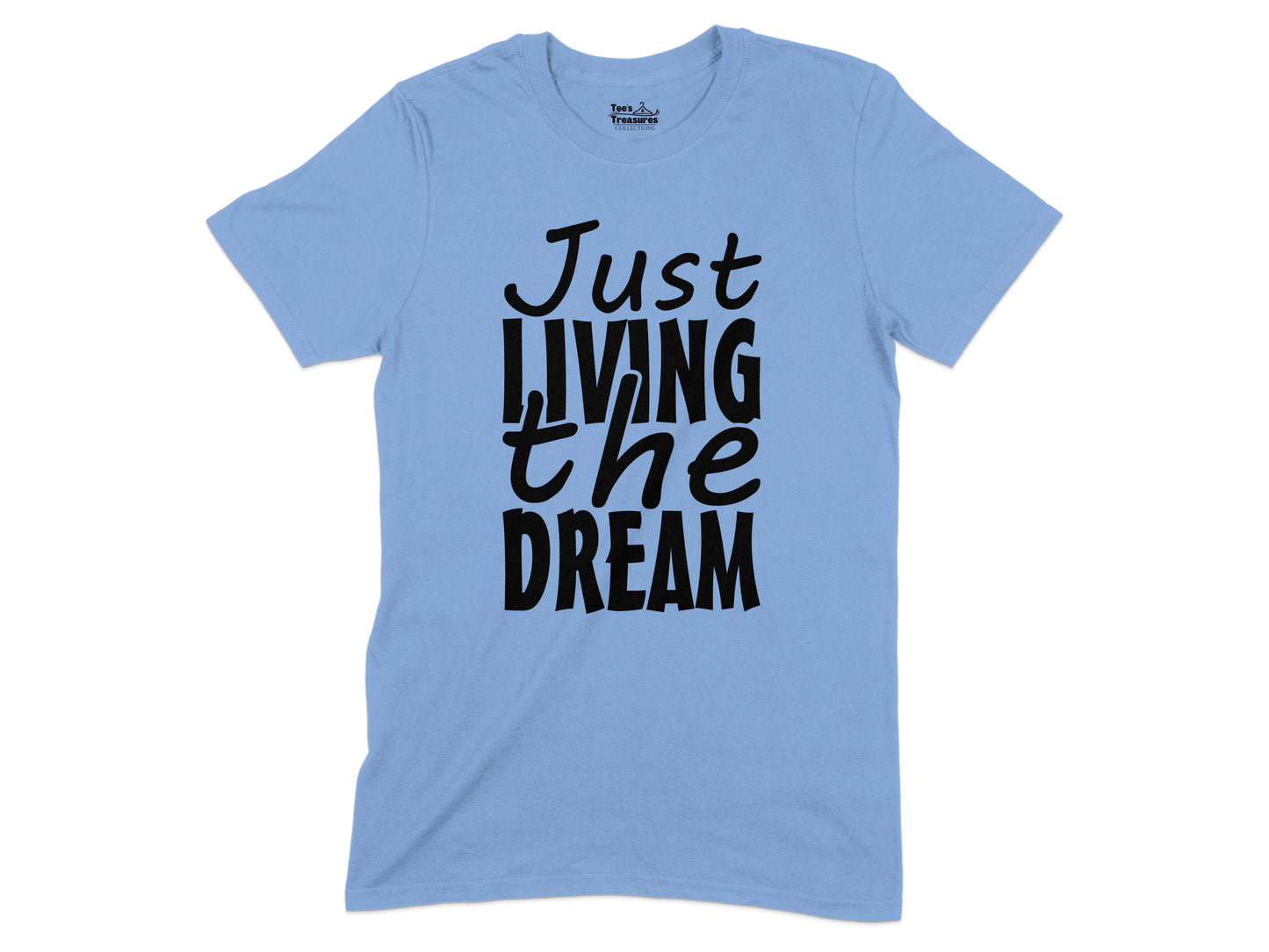 Just Living the Dream Graphic T-shirt product
