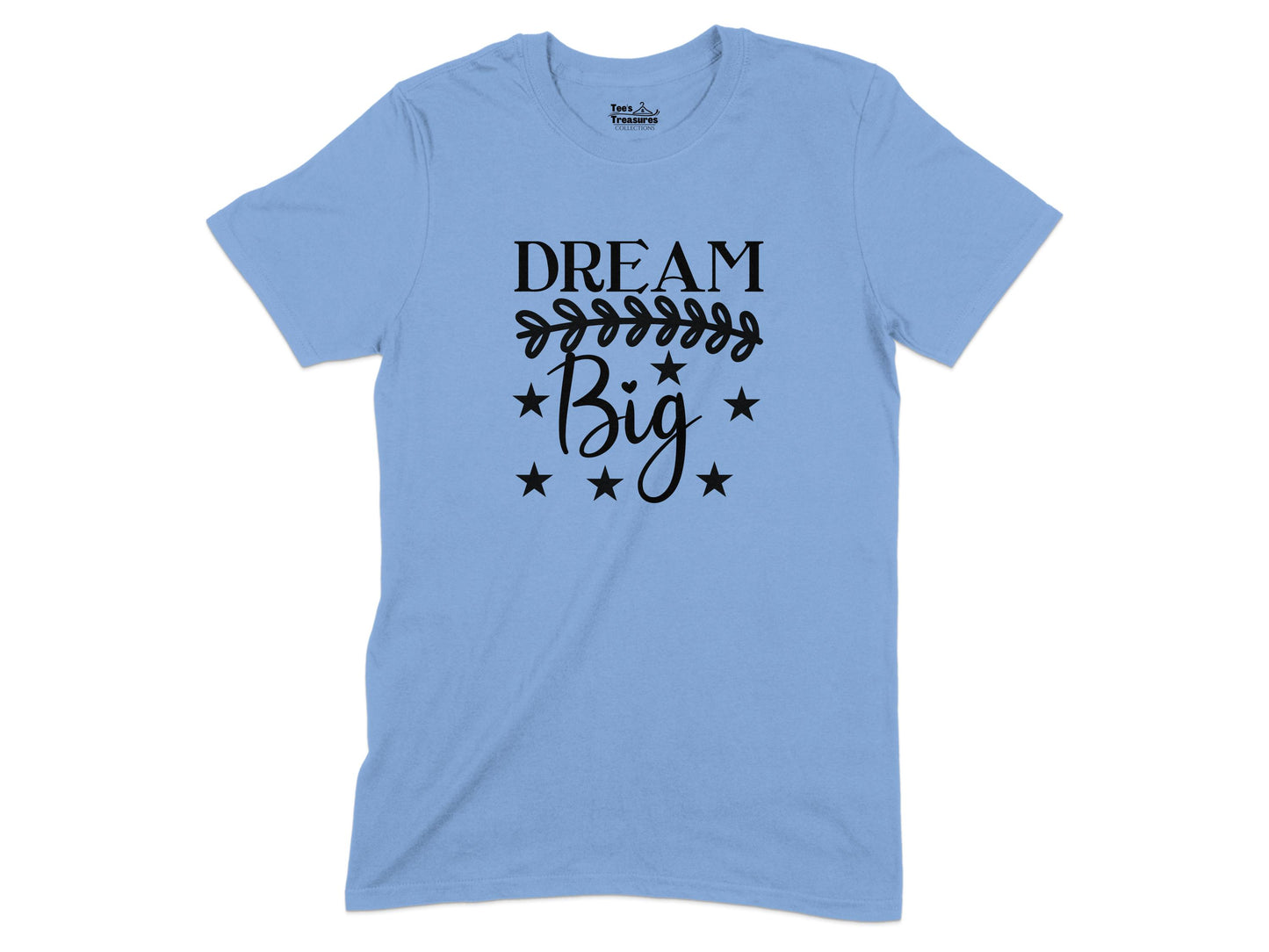 Dream Big Graphic Tee Inspirational Product Type