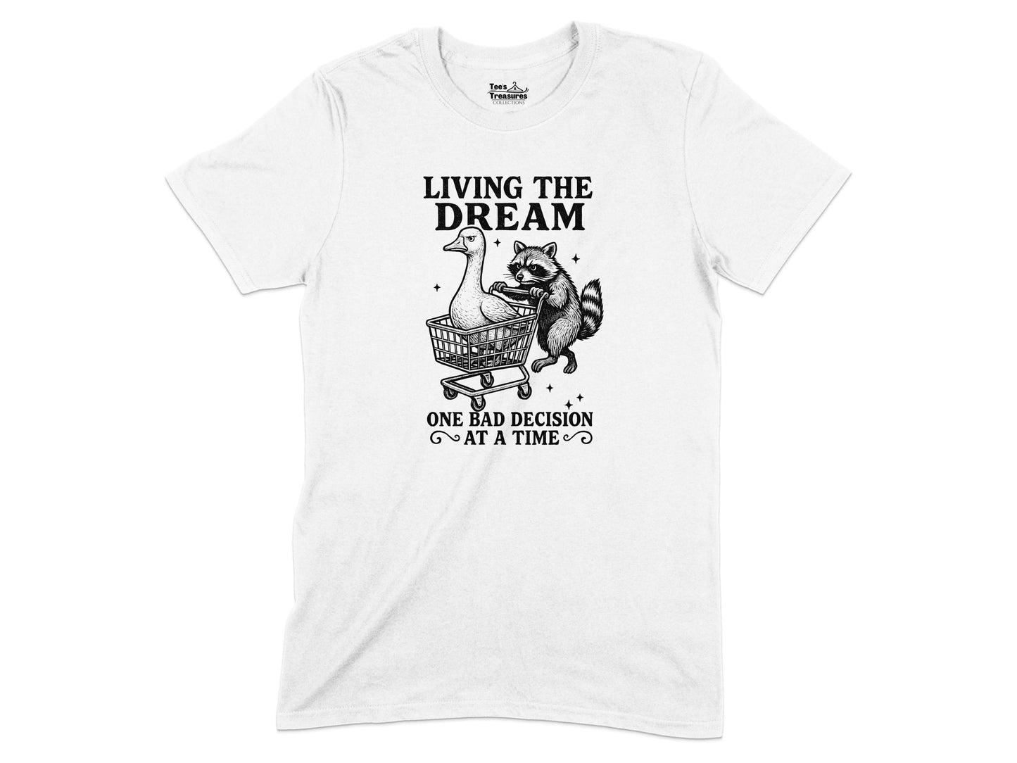 Living the Dream One Bad Decision at a Time product type