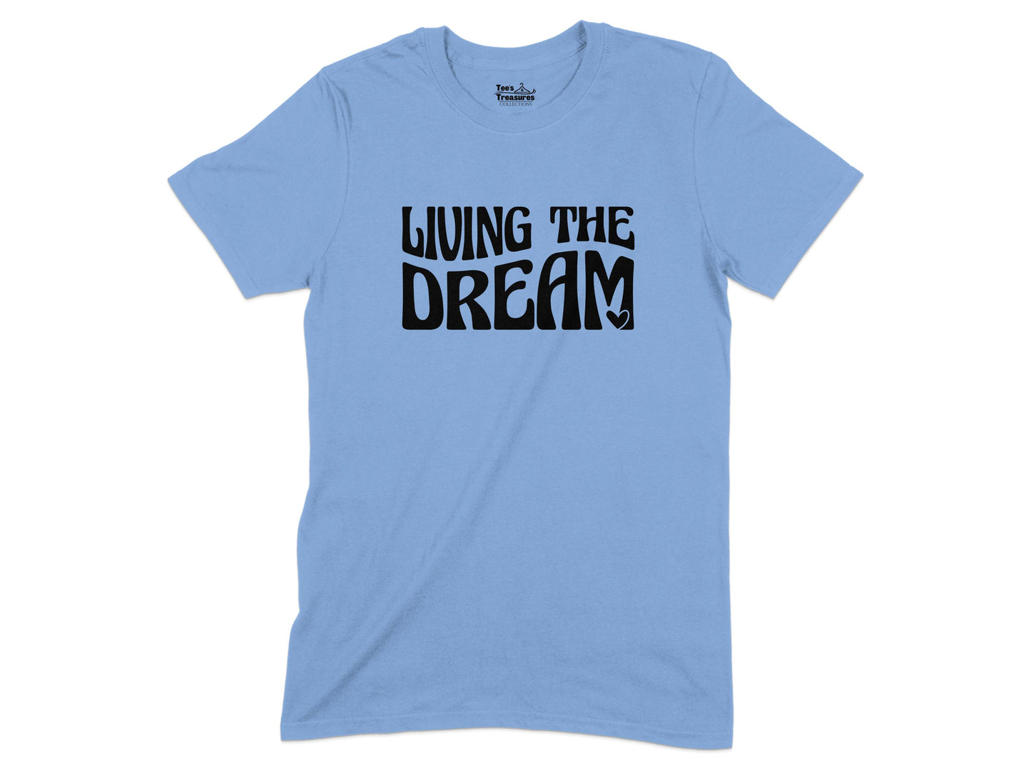 Living the Dream Graphic T-shirt product type