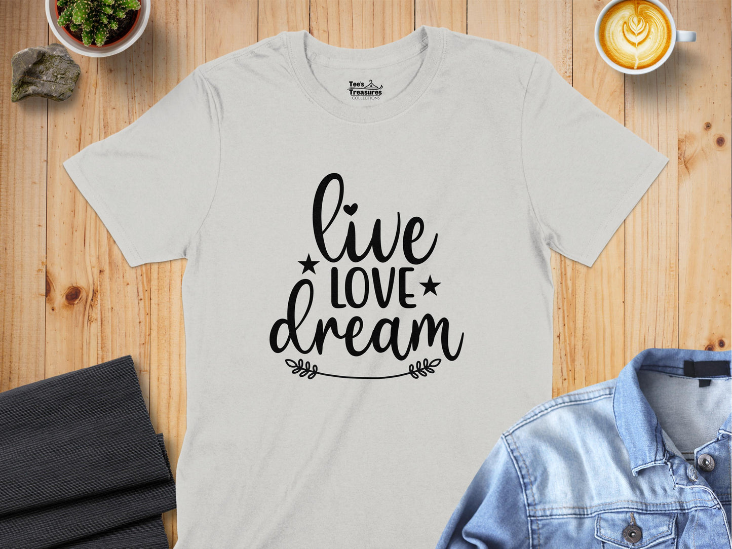 Live Love Dream Inspirational Quote T-Shirt product