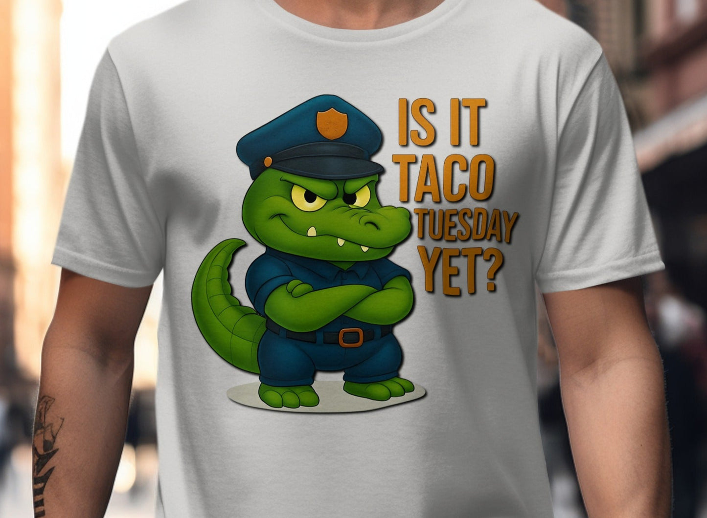 Funny Crocodile Police Is It Taco Tuesday Yet product type