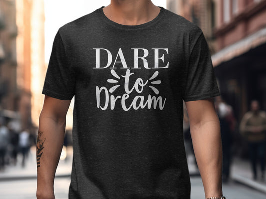 Dare to Dream Inspirational Typography T-Shirt product