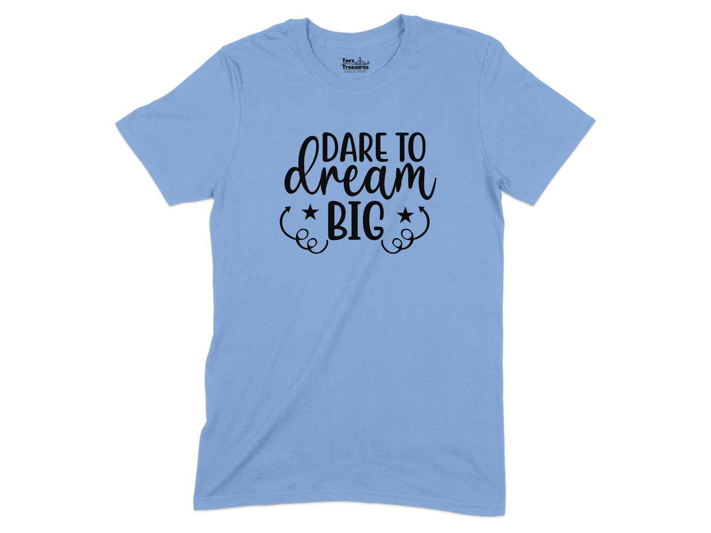 Dare to Dream Big Inspirational T-shirt product type