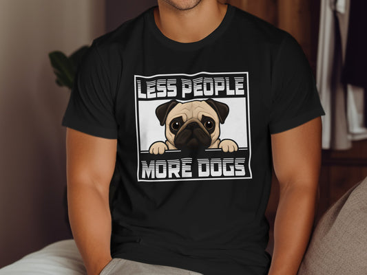 Less People More Dogs Cute Cartoon Pug Design product type