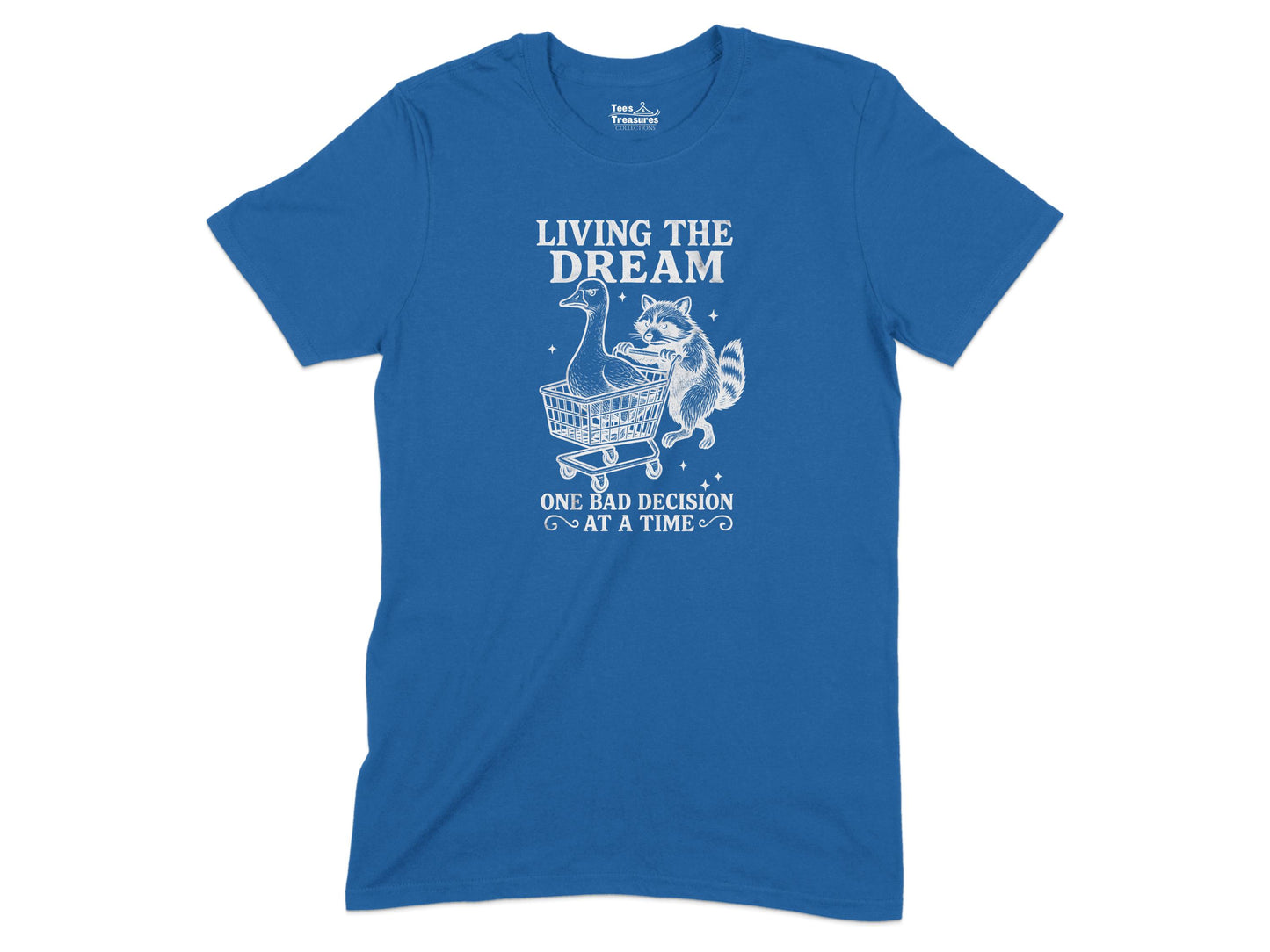 Living the Dream One Bad Decision T-shirt product