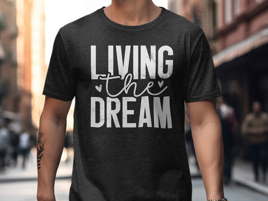 Living The Dream Graphic Tee Shirt product type