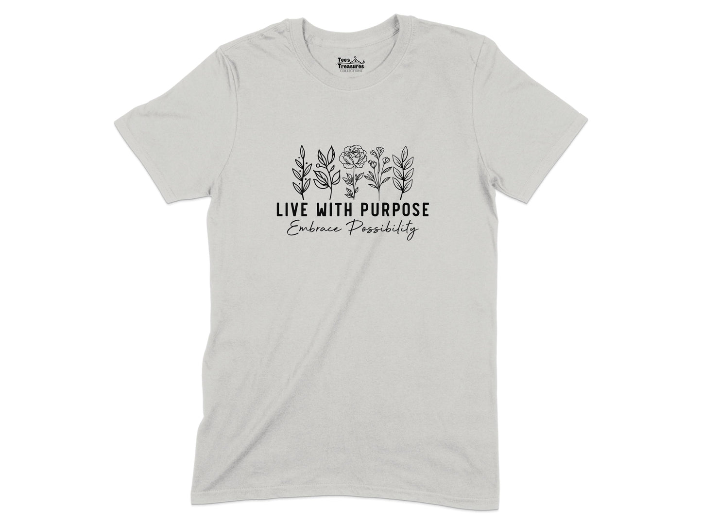 Live With Purpose Embrace Possibility T-Shirt product type