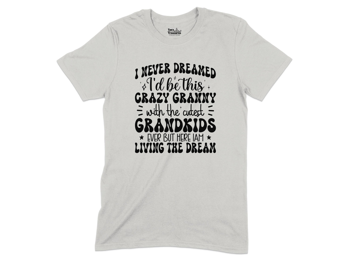 Crazy Granny With Cutest Grandkids Ever Living The Dream product type