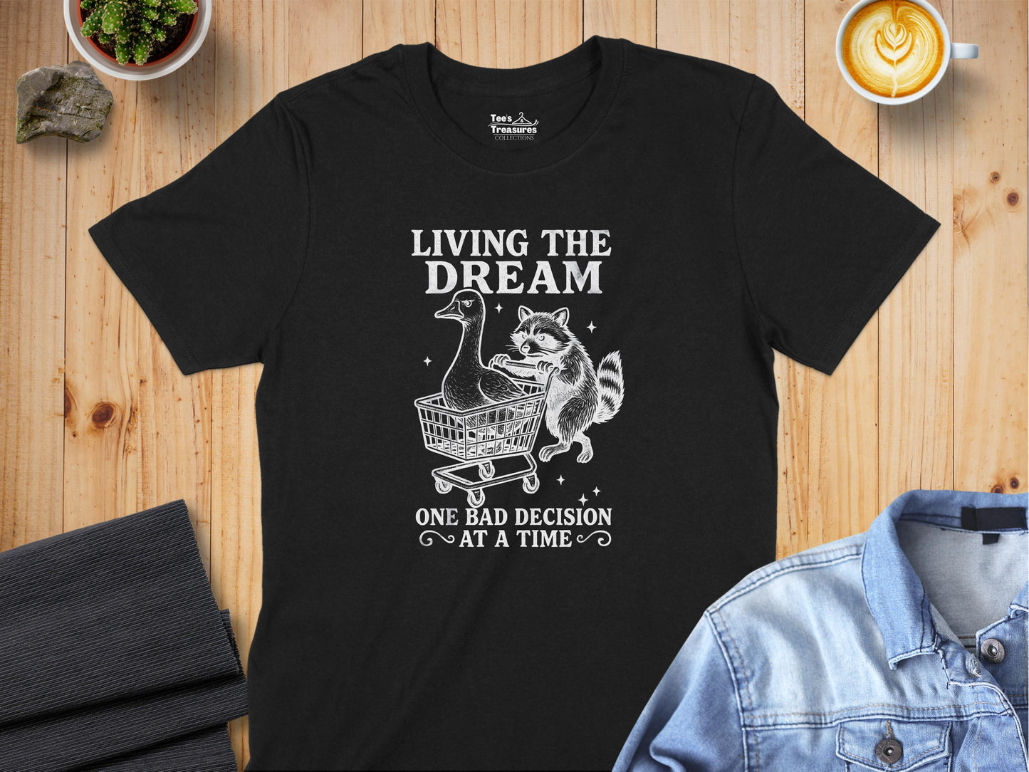 Living the Dream One Bad Decision at a Time product type