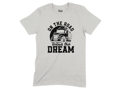On The Road Living The Dream Truck Driver Shirt Product