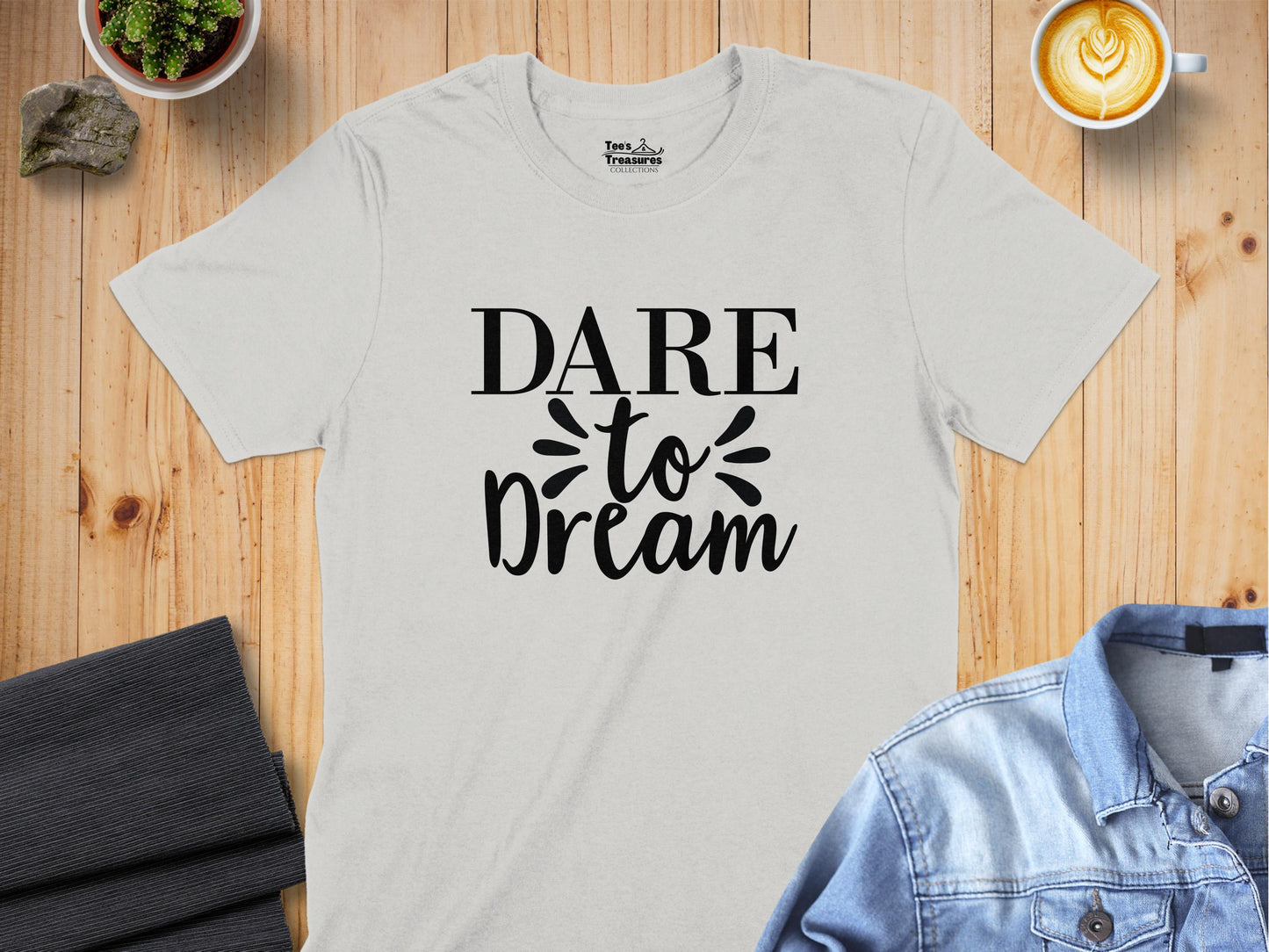 Dare to Dream inspirational quote t-shirt product type