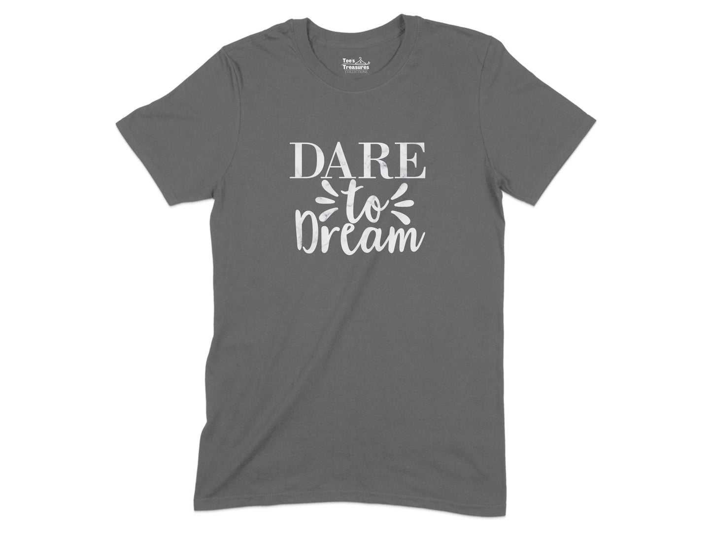 Dare to Dream Motivational Statement Shirt product type