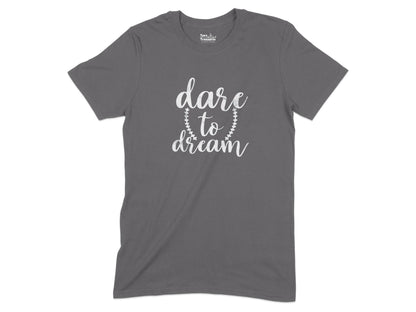 Dare to Dream Graphic T-Shirt product type