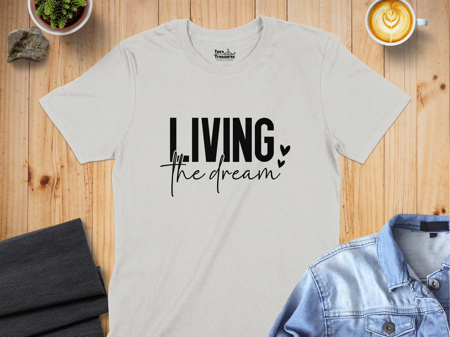 Living the Dream Inspirational Quote T-shirt product