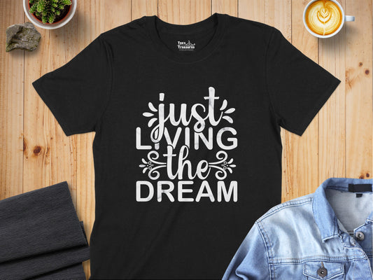 Just Living The Dream Graphic Tee Shirt product