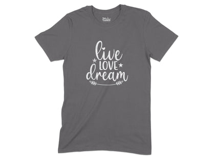 Live Love Dream Graphic Tee product