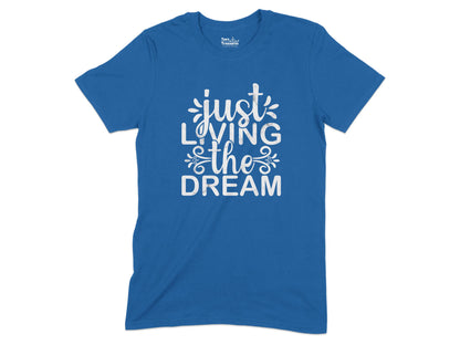 Just Loving The Dream Graphic T-shirt product type