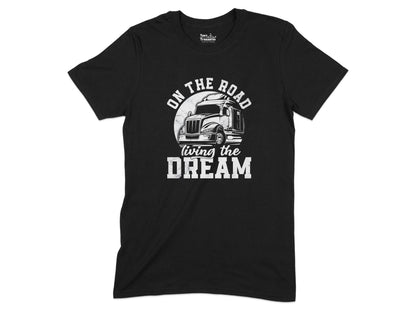 On The Road Living The Dream T-shirt product type