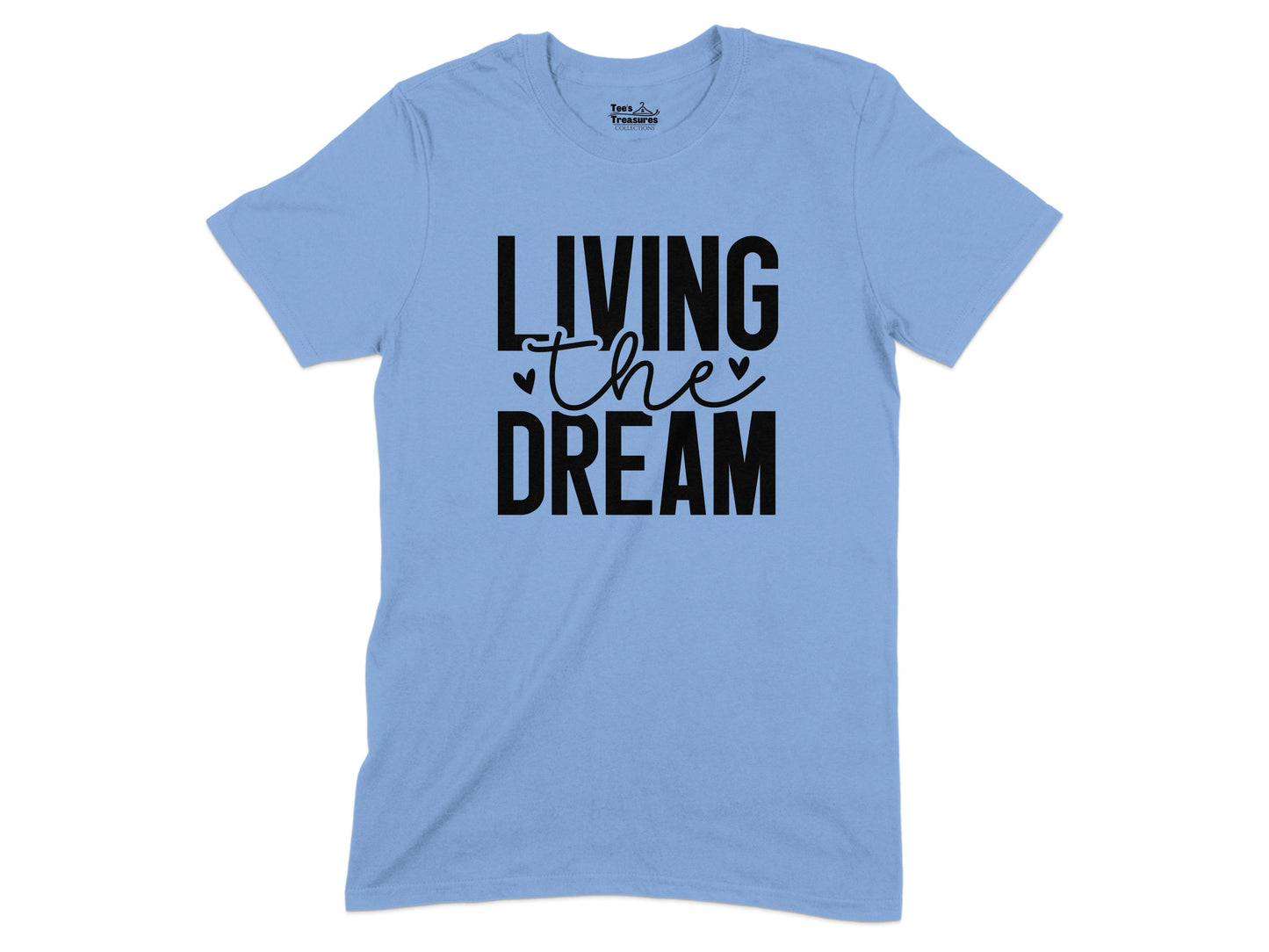 Living the Dream Graphic T-Shirt product type
