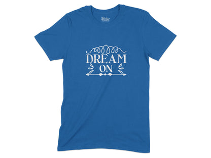 Dream On Graphic Tee Casual Wear Shirt product type