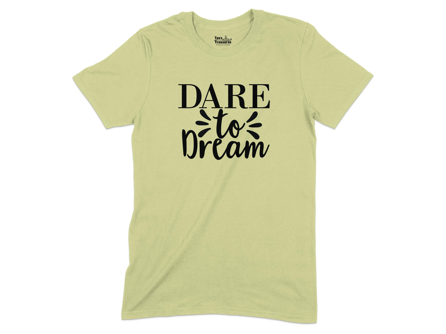 Dare to Dream Motivational Quote T-Shirt product