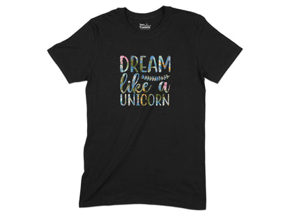 Dream Like A Unicorn Inspirational Graphic Tee product