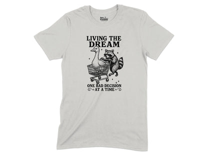 Living The Dream One Bad Decision Graphic T-shirt