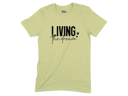 Living the Dream Statement Tee Shirt product