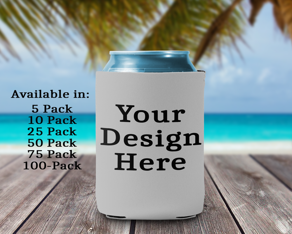 Custom Can Koozies packs 5, 10, 25, 50, 75, 100 packs to choose from