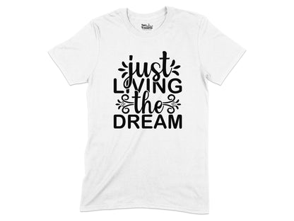 Just Loving The Dream Graphic Tee Shirt product
