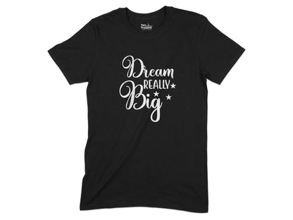 Dream Really Big Stars Text Design Shirt product