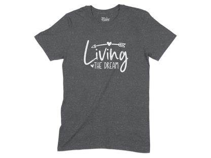 Living the Dream Graphic Tee Shirt product type
