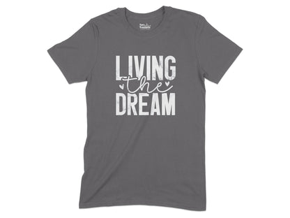 Living the Dream Graphic Tee Shirt product type